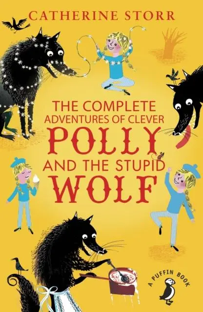 The Complete Adventures Of Clever Polly And The Stupid Wolf 1