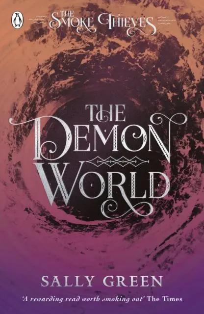 The Demon World (The Smoke Thieves Book 2) 1