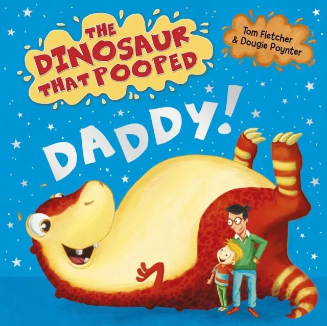 The Dinosaur That Pooped Daddy! 1