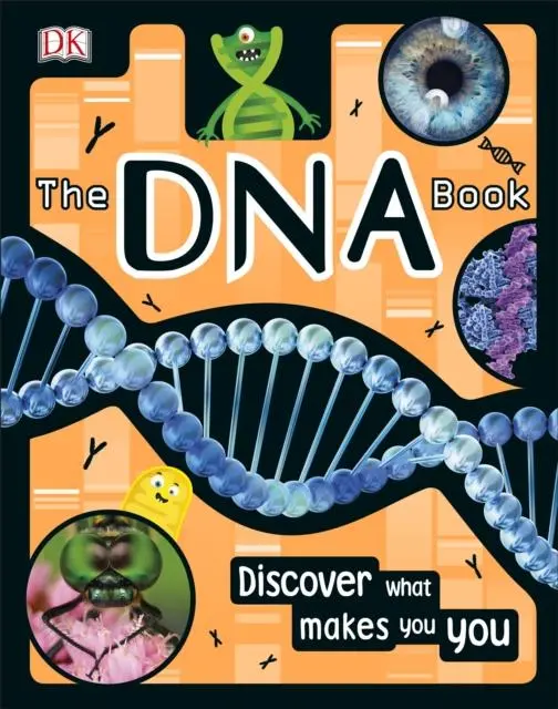 The Dna Book : Discover What Makes You You 1