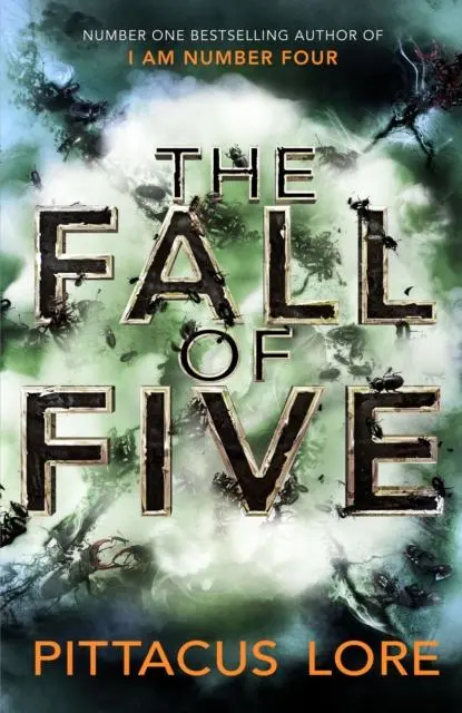 The Fall Of Five : Lorien Legacies Book 4 1