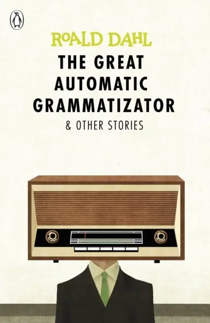 The Great Automatic Grammatizator And Other Stories 1