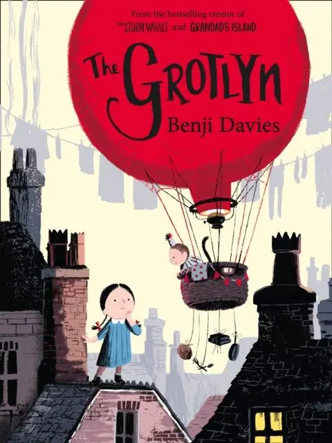 The Grotlyn By Benji Davies 1