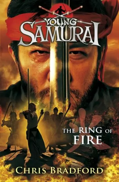 The Ring Of Fire (Young Samurai, Book 6) 1