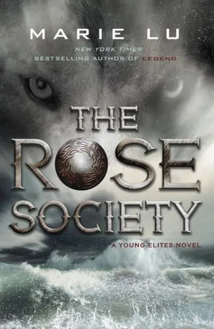 The Rose Society (The Young Elites Book 2) 1