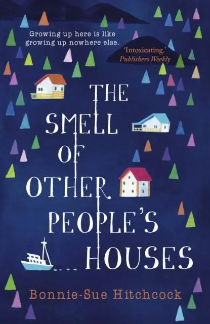 The Smell Of Other People's Houses 1