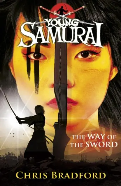 The Way Of The Sword (Young Samurai, Book 2) 1