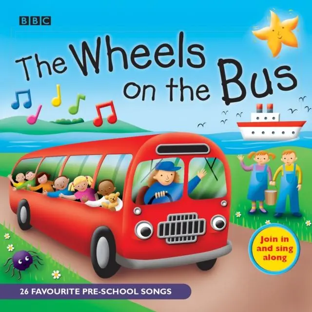 The Wheels On The Bus : Favourite Nursery Rhymes 1