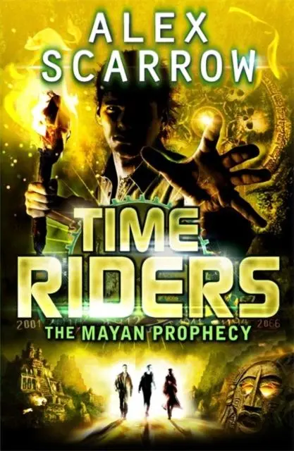 Timeriders: The Mayan Prophecy (Book 8) 1
