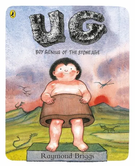 Ug: Boy Genius Of The Stone Age And His Search For Soft Trousers 1