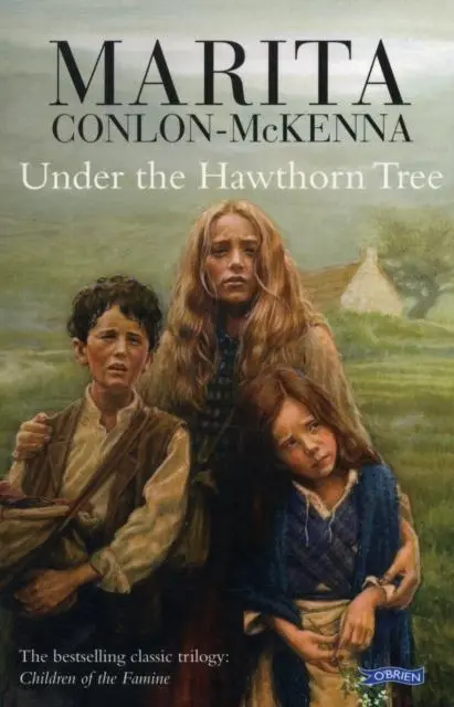 Under The Hawthorn Tree : Children Of The Famine 1