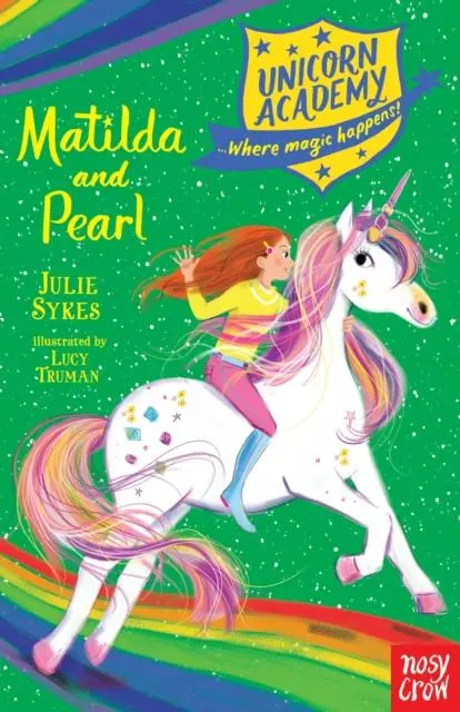 Unicorn Academy: Matilda And Pearl 1