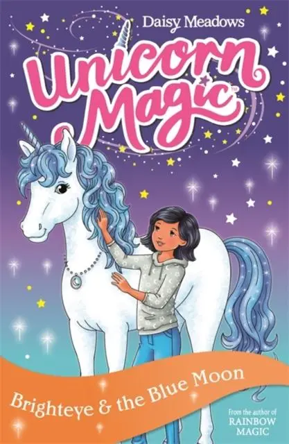 Unicorn Magic: Brighteye And The Blue Moon : Series 2 Book 4 1
