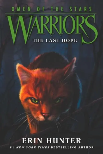 Warrior Cats By Erin Hunter: Series: Omen Of The Stars #6: The Last Hope 1