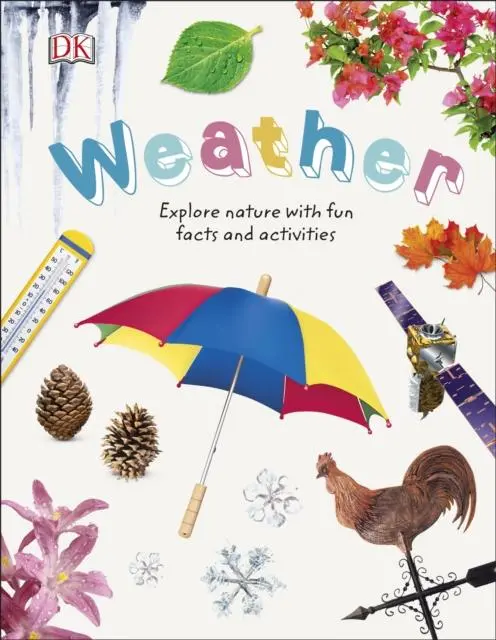 Weather : Explore Nature With Fun Facts And Activities 1