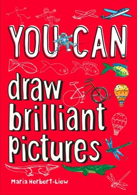 You Can Draw Brilliant Pictures 1