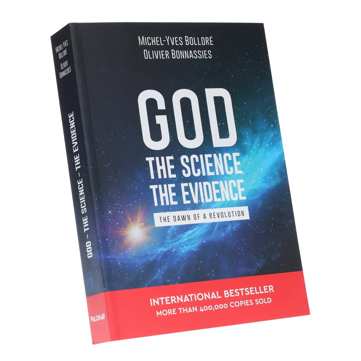 God, The Science, The Evidence: The Dawn Of A Revolution By Michel-Yves Bollore & Olivier Bonnassies - Non Fiction - Paperback 1