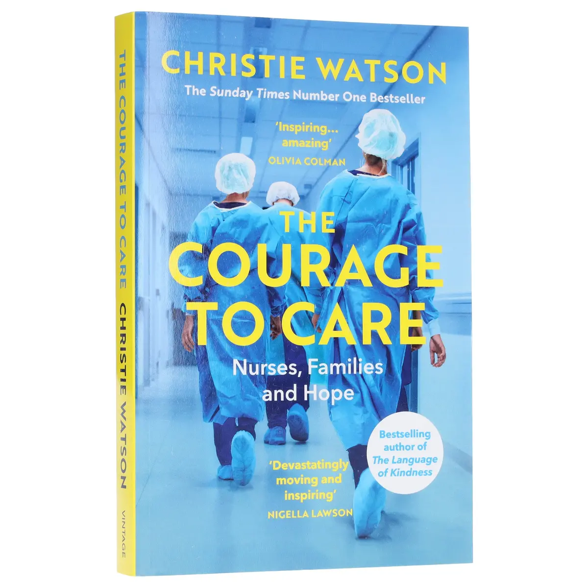 The Courage To Care: Nurses, Families And Hope By Christie Watson - Non Fiction - Paperback 1