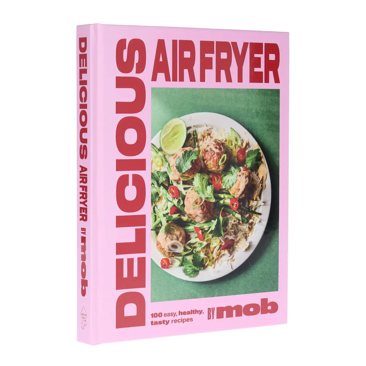 Delicious Air Fryer By Mob: 100 Tasty And Healthy Recipes - Non Fiction - Hardback 1
