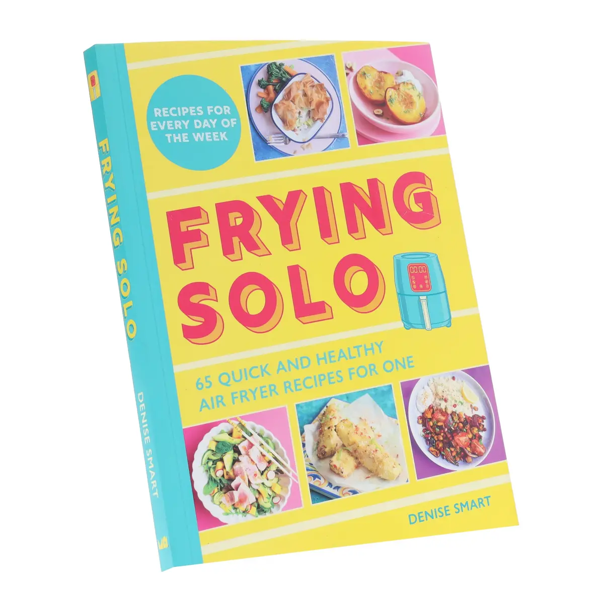 Frying Solo: 65 Quick And Healthy Air Fryer Recipes For One By Denise Smart - Non Fiction - Paperback 1