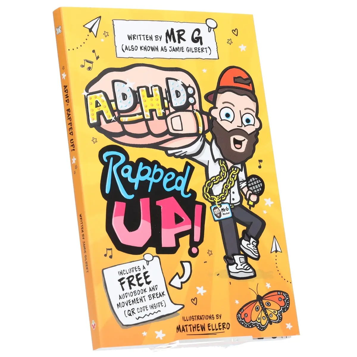Adhd: Rapped Up! - Learn About Adhd With Free Audio Book: By Jamie Gilbert 'Mr G' - Ages 9-12 - Paperback 1